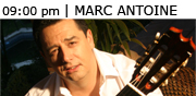 09:00 pm | Marc Antoine 09:00 pm | Marc Antoine